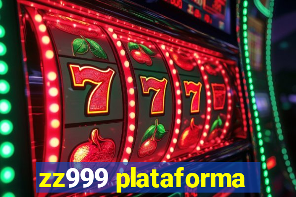 zz999 plataforma